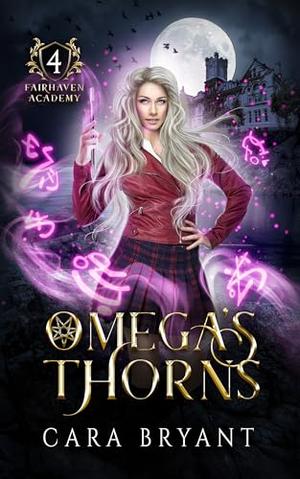 Omega's Thorns by Cara Bryant