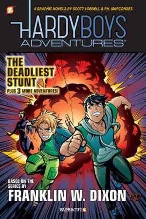 The Hardy Boys Adventures #2: The Deadliest Stunt by Scott Lobdell, Paulo Henrique, Tim Smith