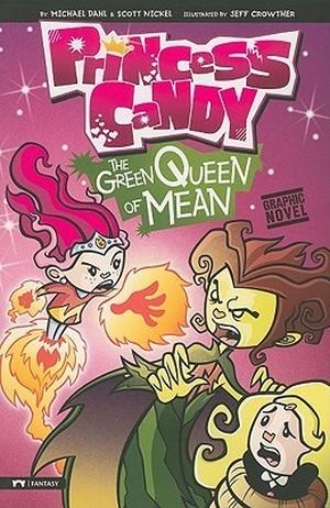 The Green Queen of Mean (Princess Candy #3)