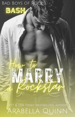 How to Marry a Rockstar (Bad Boys of Rock #5)