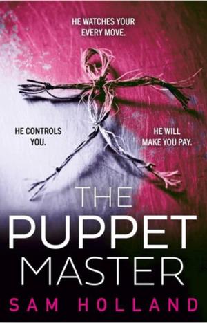The Puppet Master by Sam Holland