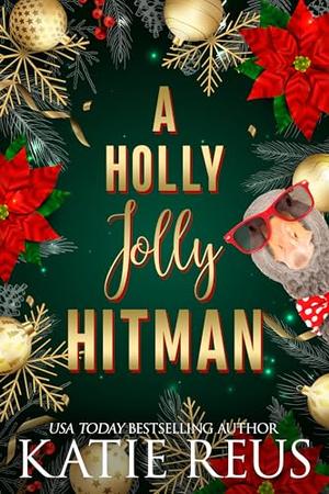 A Holly Jolly Hitman by Katie Reus
