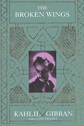 The Broken Wings by Kahlil Gibran, جبران خليل جبران