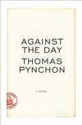 Against the Day by Thomas Pynchon