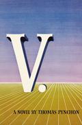 V. by Thomas Pynchon