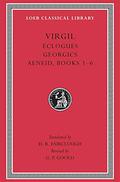 Eclogues. Georgics. Aeneid: Books 1-6 by Virgil