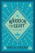 Warrior of the Light by Paulo Coelho