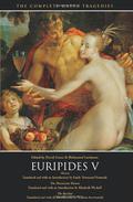 Euripides V: Electra / The Phoenician Women / The Bacchae by Euripides