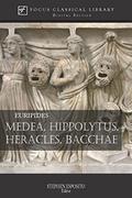 Four Plays: Medea / Hippolytus / Heracles / Bacchae by Euripides, Stephen Esposito