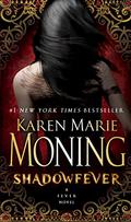 Shadowfever by Karen Marie Moning