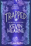 Trapped by Kevin Hearne