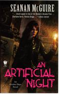 An Artificial Night by Seanan McGuire