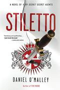 Stiletto by Daniel O'Malley