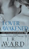 Lover Awakened by J.R. Ward