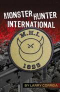 Monster Hunter International by Larry Correia