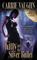 Kitty and the Silver Bullet by Carrie Vaughn