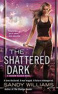 The Shattered Dark (Shadow Reader #2) by Sandy Williams