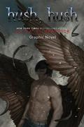Hush, Hush (Hush, Hush: The Graphic Novel #1) by Derek Ruiz