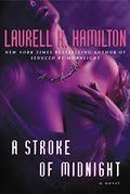 A Stroke of Midnight by Laurell K. Hamilton