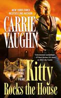 Kitty Rocks the House by Carrie Vaughn