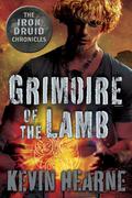 The Grimoire of the Lamb by Kevin Hearne