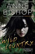 Wild Country (The World of the Others #2) by Anne Bishop