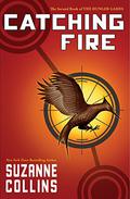 Catching Fire (The Hunger Games #2) by Suzanne Collins