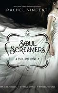 Soul Screamers Volume One by Rachel Vincent