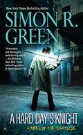 A Hard Day's Knight by Simon R. Green