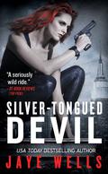 Silver-Tongued Devil by Jaye Wells
