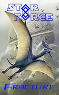 Star Force: Fracture by Aer-ki Jyr