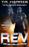 REV (REV Warriors #1) by T.R. Harris