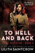 To Hell and Back by Lilith Saintcrow