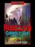 Exodus: Empires at War: Book 14: Rebellion. (Exodus: Empires at War #14) by Doug Dandridge