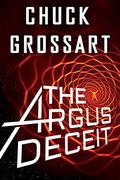The Argus Deceit by Chuck Grossart