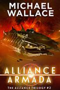 Alliance Armada (The Alliance Trilogy #2) by Michael Wallace