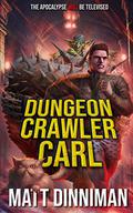 Dungeon Crawler Carl by Matt Dinniman
