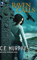 Raven Calls by C.E. Murphy