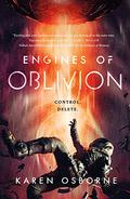 Engines of Oblivion (The Memory War #2) by Karen Osborne
