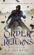 The Order Returns by D.K. Holmberg