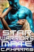 Star Warrior's Mate (Star Warrior #2) by C.F. Harris