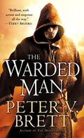 The Warded Man by Peter V. Brett