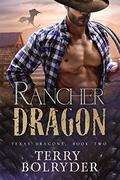 Rancher Dragon by Terry Bolryder