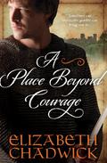 A Place Beyond Courage (William Marshal #1) by Peter Wickham