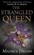 The Strangled Queen by Maurice Druon