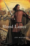 Blood Lance by Jeri Westerson