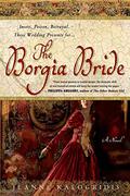 The Borgia Bride by Jeanne Kalogridis