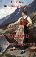 Wieland -Or- The Transformation (Carwin #1) by Charles Brockden Brown