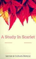 A Study In Scarlet by Arthur Conan Doyle
