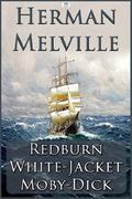 Redburn / White-Jacket / Moby-Dick by Herman Melville